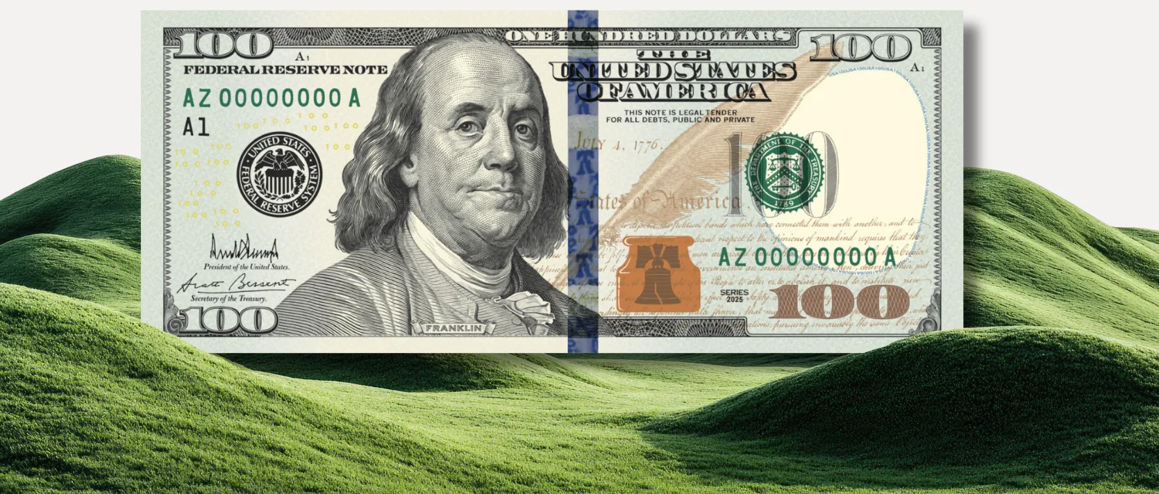 A hundred-dollar bill over green hills, coming into focus